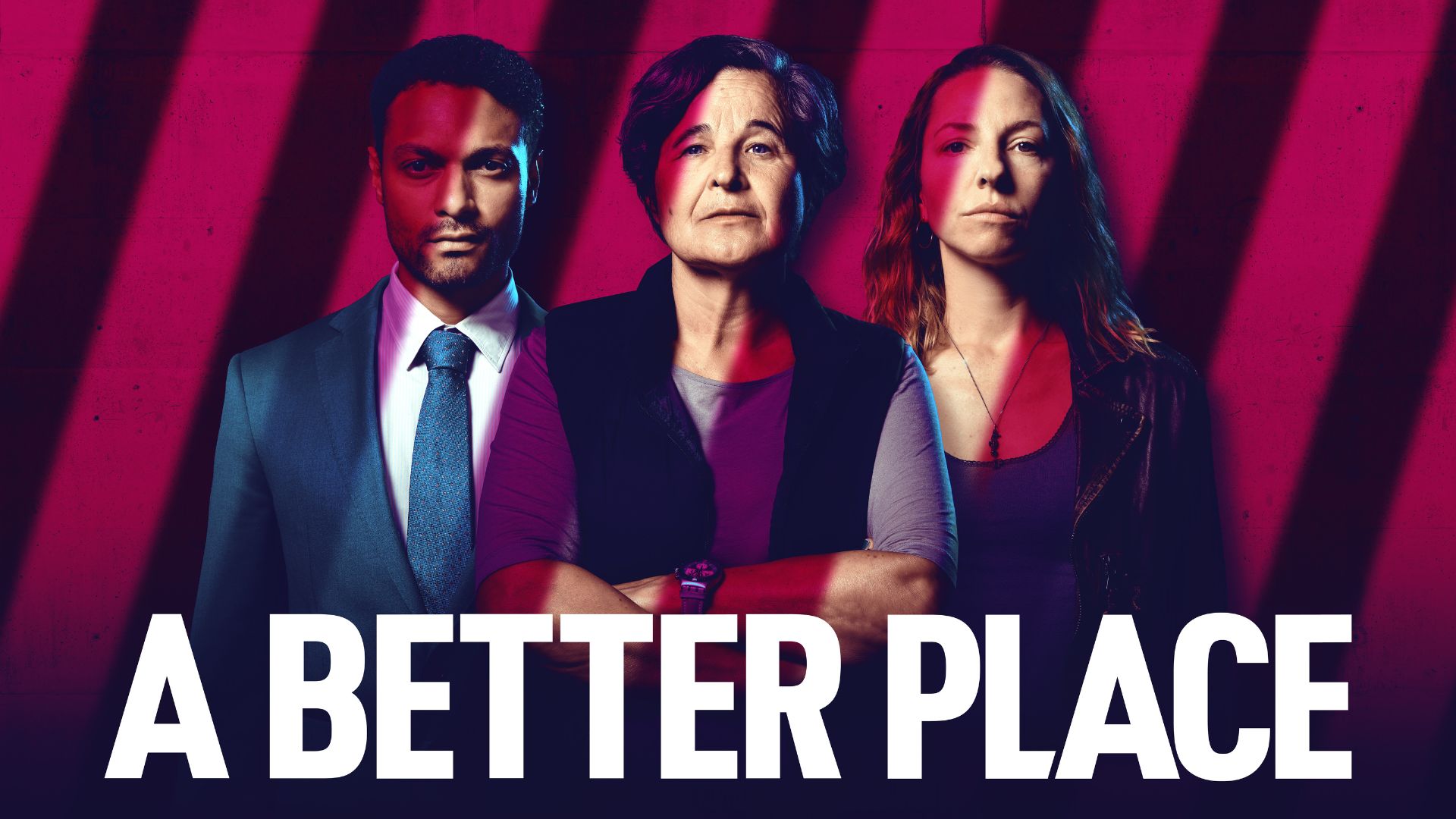 Keyart für die Serie "A Better Place" mit drei Hauptfiguren: Petra Schach (gespielt von Maria Hofstätter), Amir Kaan (gespielt von Steven Sowah) und Eva Blum (gespielt von Katharina Schüttler)