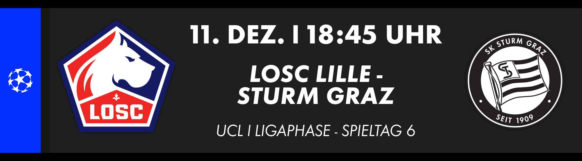 Ankündigung des UCL-Spiels zwischen LOSC Lille und SK Sturm Graz am 11. Dezember um 18:45 Uhr, Spieltag 6.