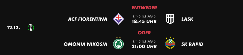 ACF Fiorentina vs. LASK oder Omonia Nikosia vs. SK Rapid