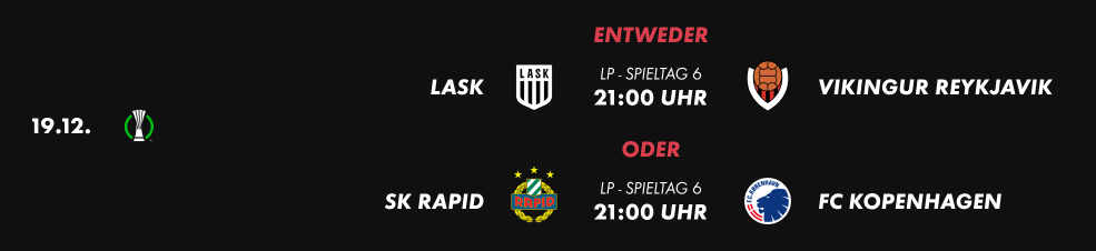 LASK vs. Vikingur Reykjavik oder SK Rapid vs. FC Kopenhagen